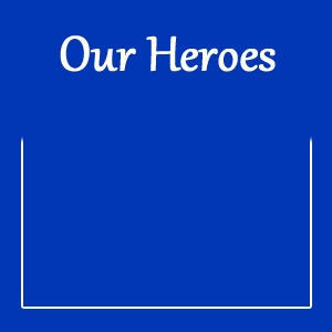 Text: our heroes.